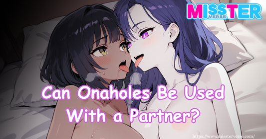 Can Onaholes Be Used With a Partner?
